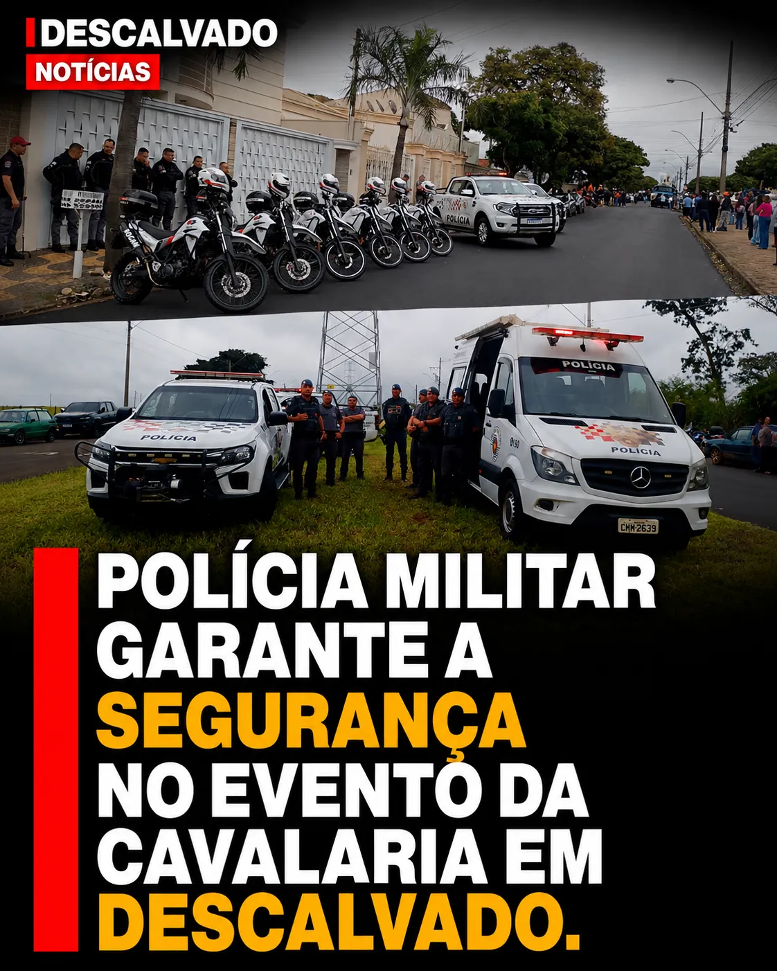 POLÍCIA MILITAR GARANTE SEGURANÇA DURANTE A 79ª CAVALARIA ANTONIANA EM DESCALVADO