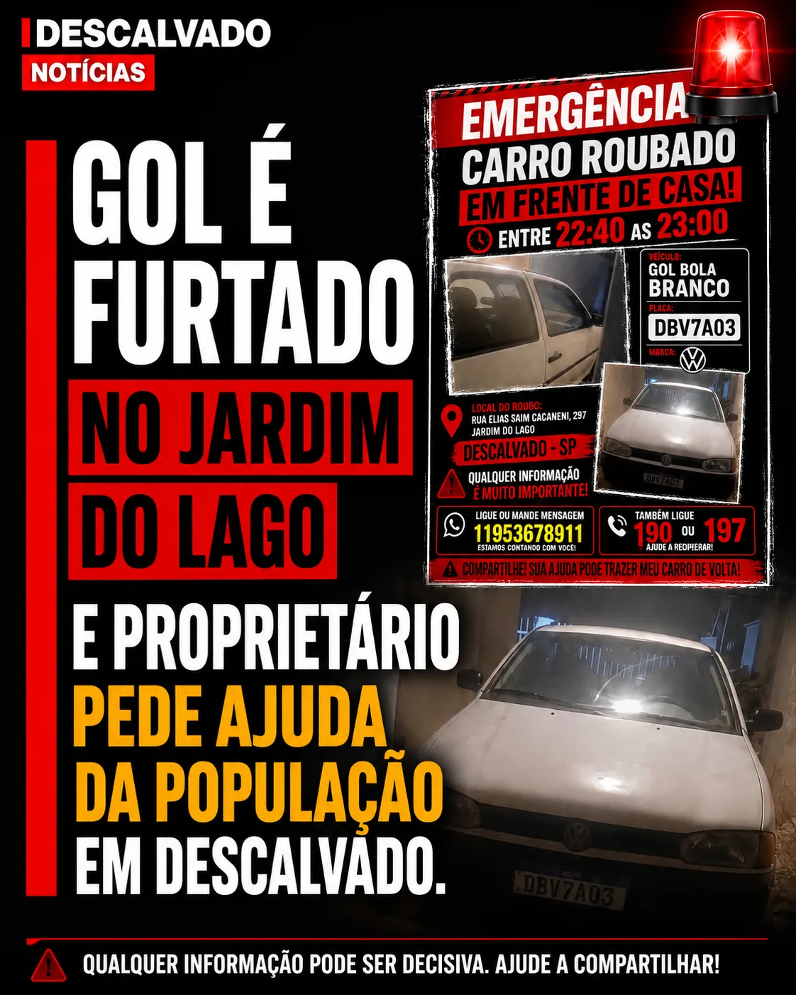 GOL É FURTADO NO JARDIM DO LAGO E PROPRIETÁRIO PEDE AJUDA DA POPULAÇÃO EM DESCALVADO