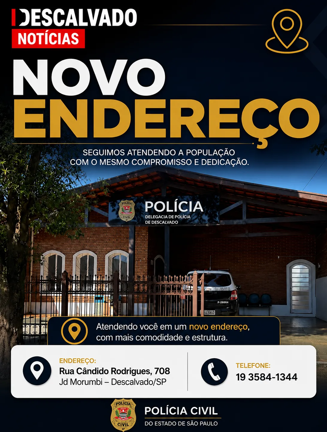 Delegacia da Polícia Civil de Descalvado passa a atender em novo endereço